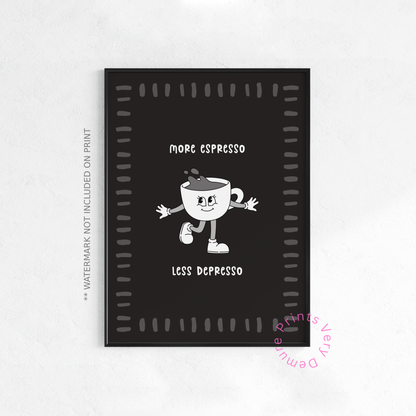 Plus d'expresso, moins de dépresso - Missy - Monochrome