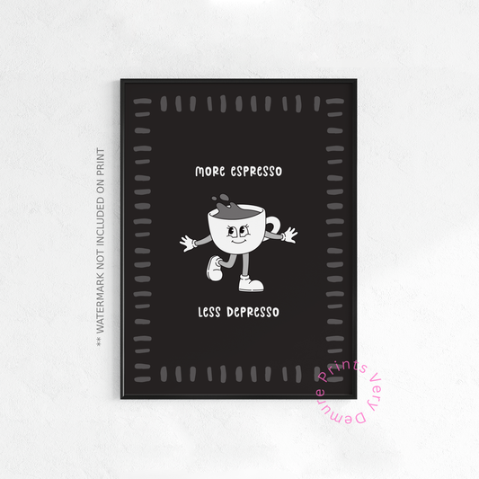 Plus d'expresso, moins de dépresso - Missy - Monochrome