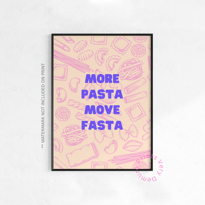 More Pasta, Move Fasta