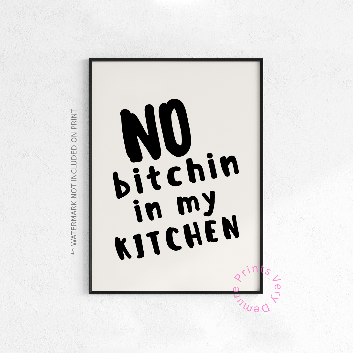 No Bitchin' in My Kitchen