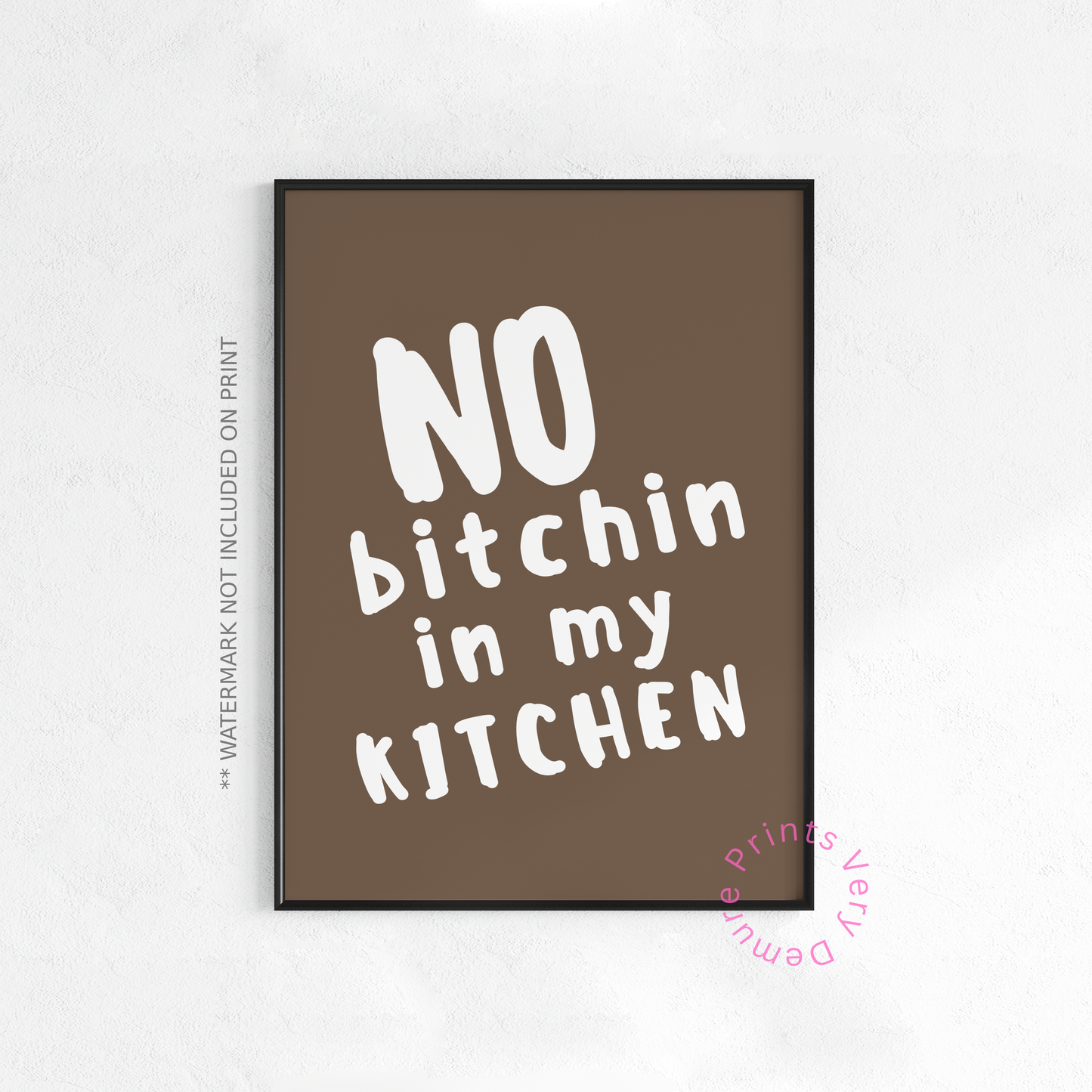 No Bitchin' in My Kitchen