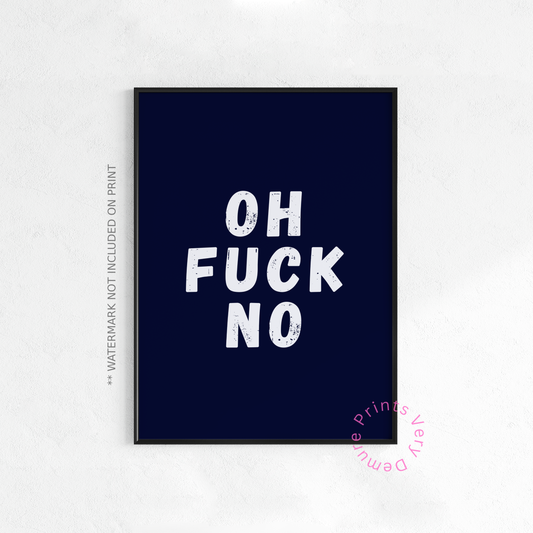 Oh Fuck No - Ink