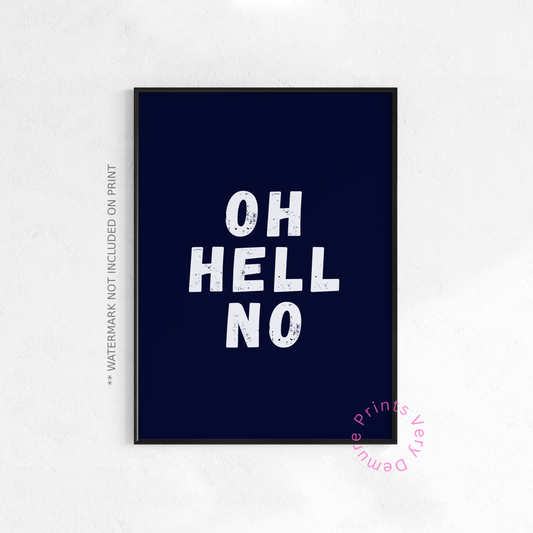Oh Hell No - Ink