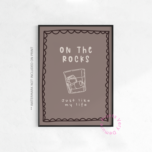 On the Rocks Just Like my Life - Neutral Mocha