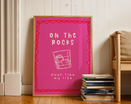 On the Rocks Just Like my Life - Pink