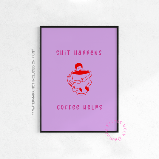 Shit Happens - Purple