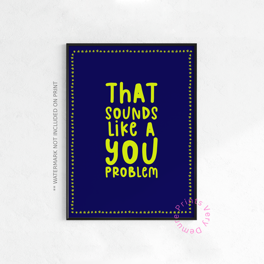 That Sounds Like a You Problem - Navy