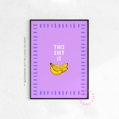 This Shit Is Bananas