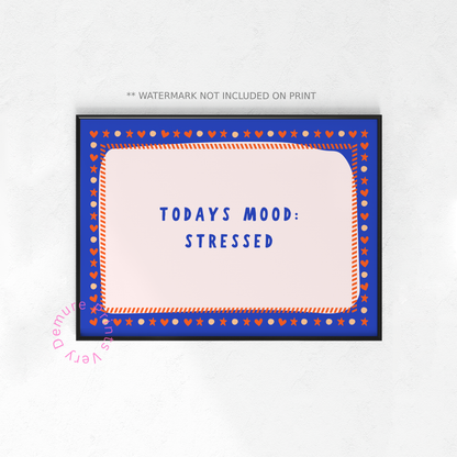 Today's Mood : Stressed - Blue Orange