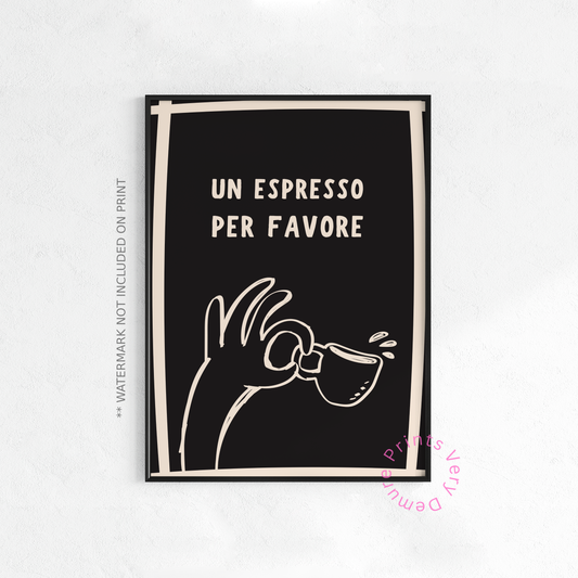 Un Espresso Per Favor - Monochrom