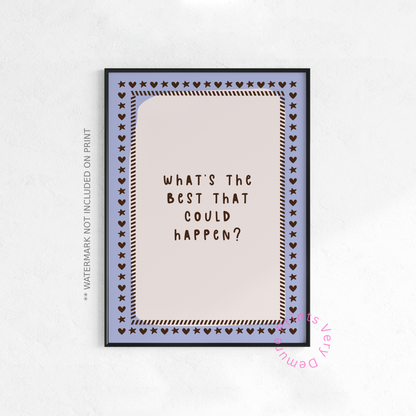 What Is the Best That Could Happen?