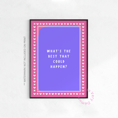 What Is the Best That Could Happen?