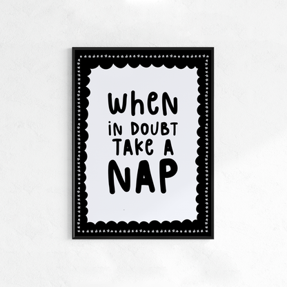 When in Doubt, Take a Nap