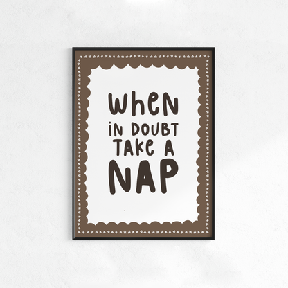 When in Doubt, Take a Nap